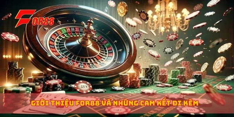Giới thiệu for88 và những cam kết đi kèm