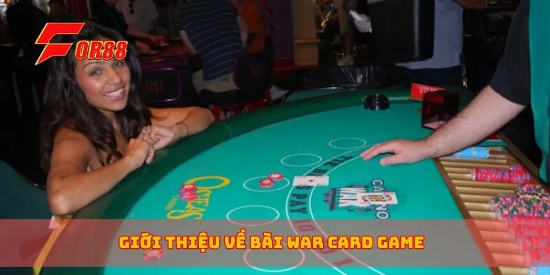 Giới thiệu về bài War card game